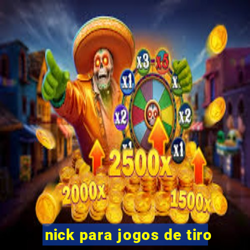 nick para jogos de tiro