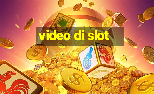 video di slot