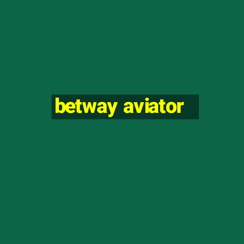 betway aviator