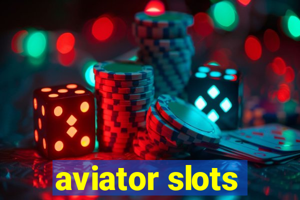 aviator slots