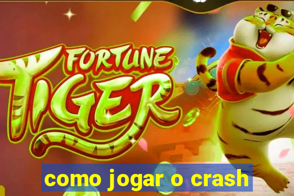 como jogar o crash