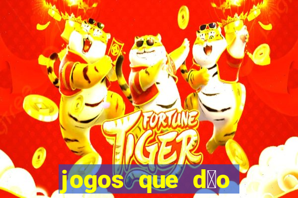 jogos que d茫o bonus no cadastro