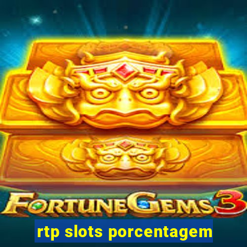 rtp slots porcentagem