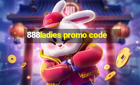 888ladies promo code