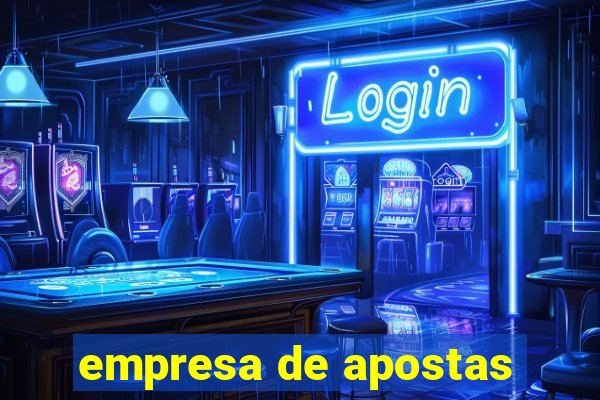 empresa de apostas