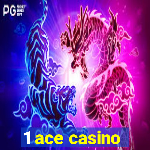 1 ace casino