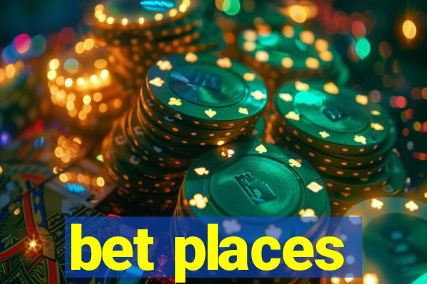 bet places