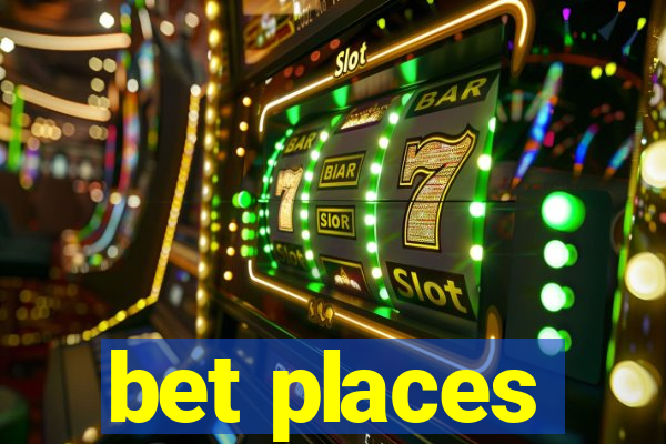 bet places