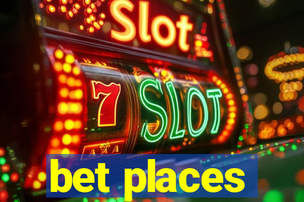 bet places