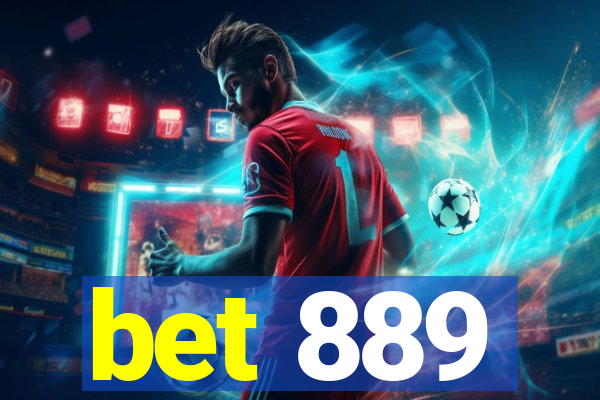 bet 889