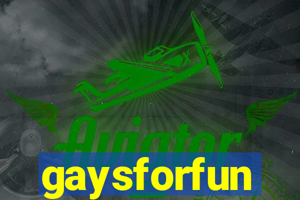 gaysforfun