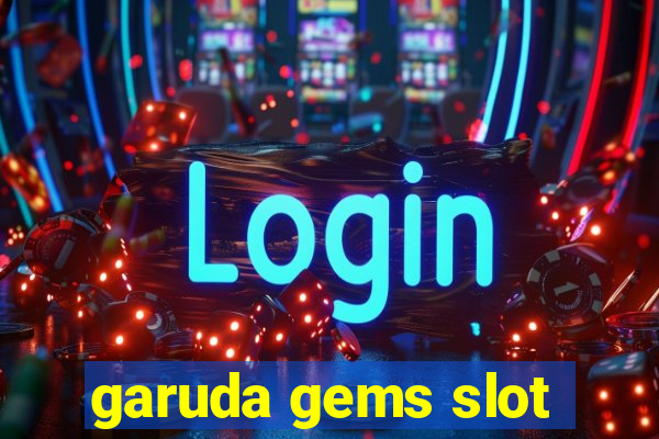 garuda gems slot