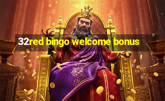 32red bingo welcome bonus