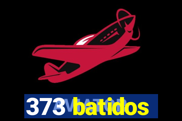 373 batidos