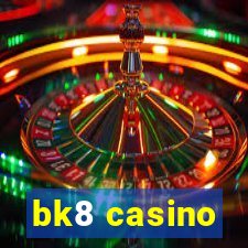 bk8 casino