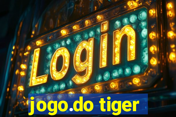 jogo.do tiger