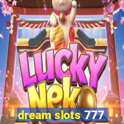 dream slots 777