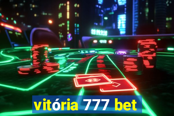 vitória 777 bet