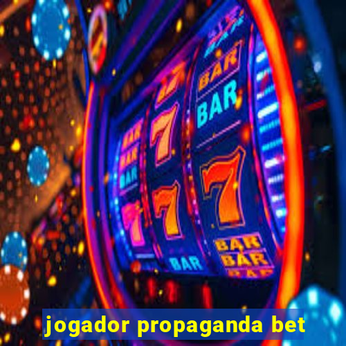 jogador propaganda bet