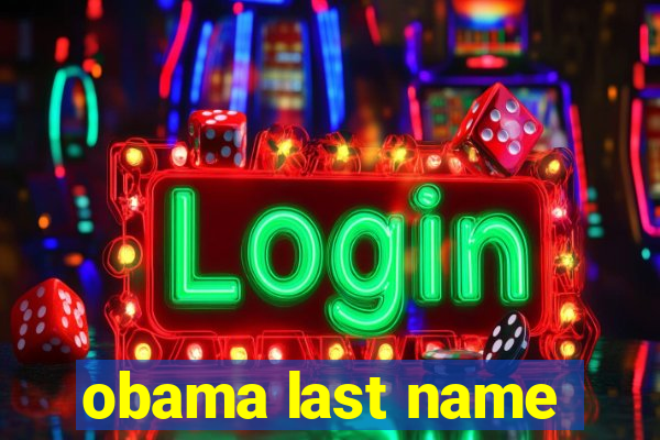 obama last name