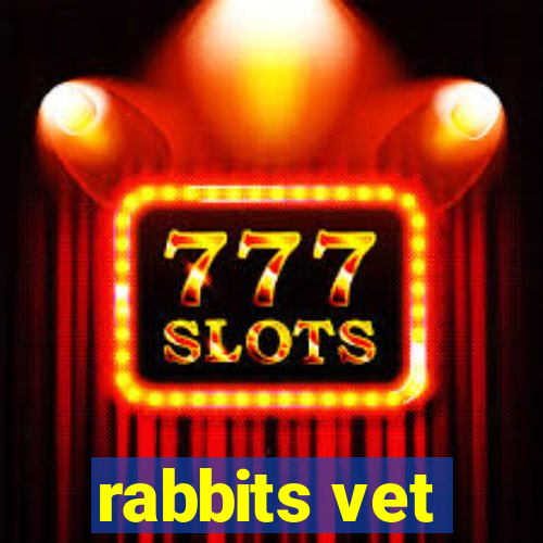 rabbits vet