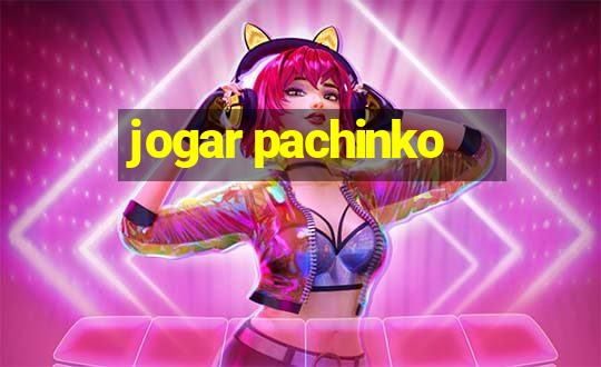 jogar pachinko