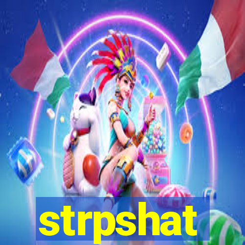 strpshat