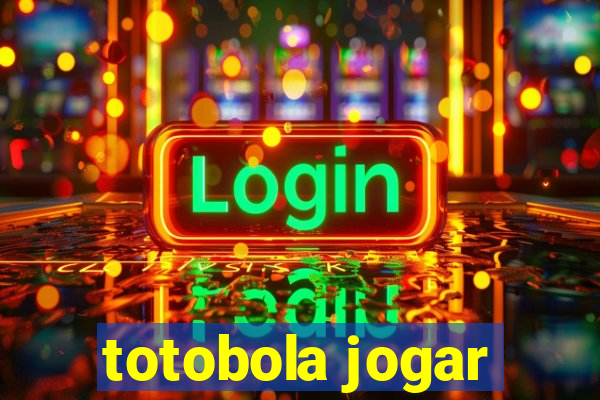 totobola jogar