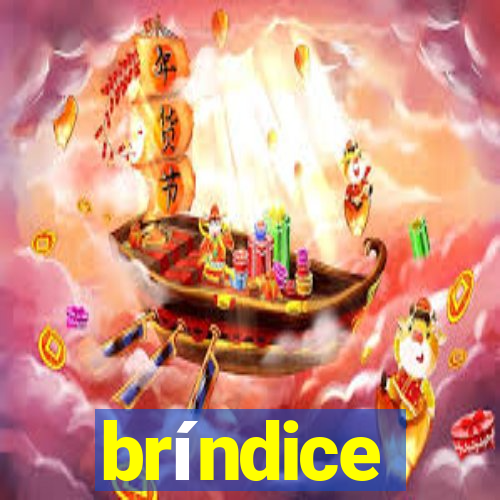 bríndice