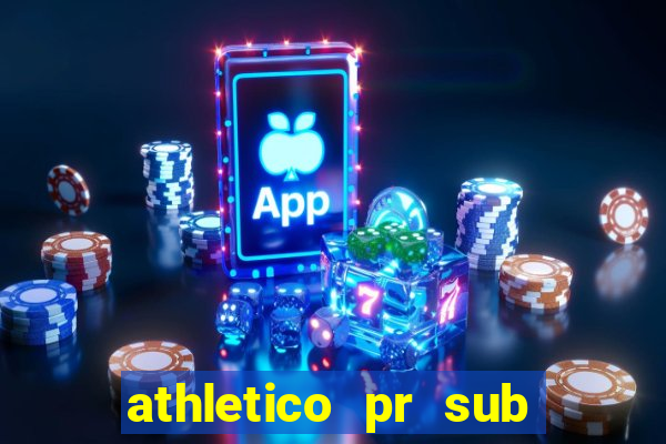 athletico pr sub 20 ao vivo