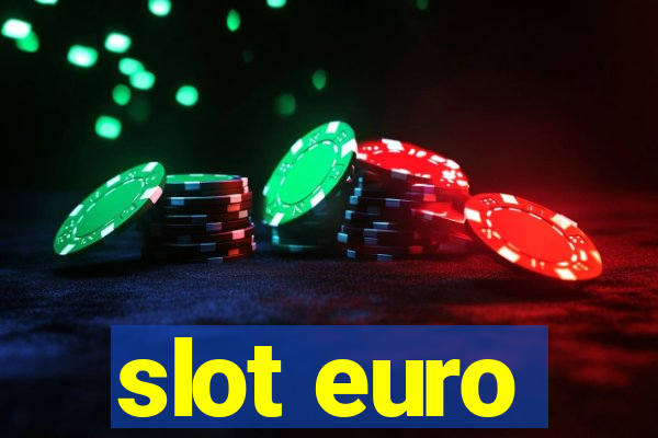 slot euro