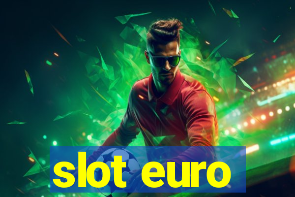 slot euro