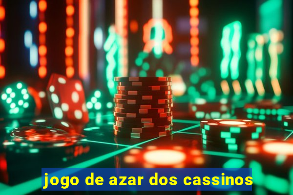 jogo de azar dos cassinos