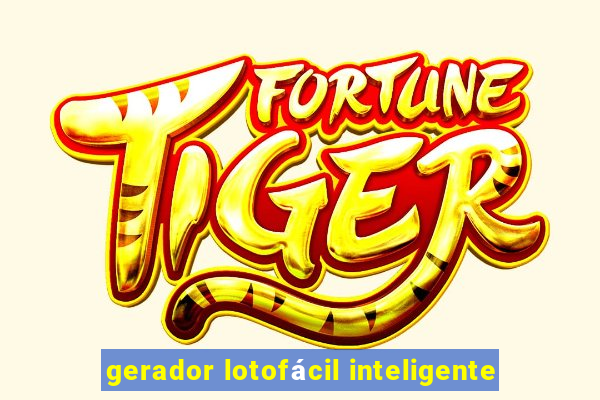 gerador lotofácil inteligente