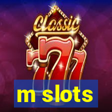 m slots