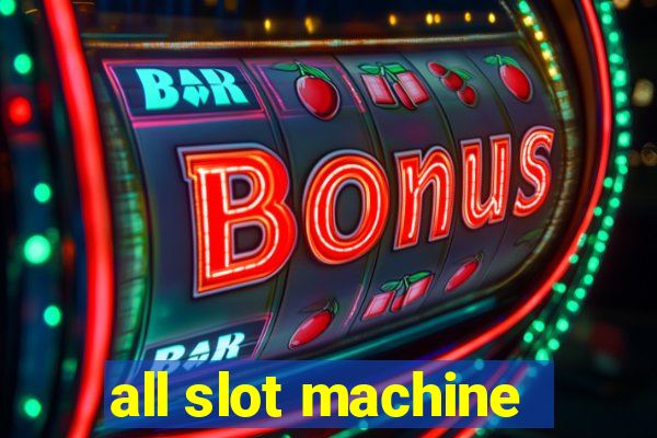 all slot machine