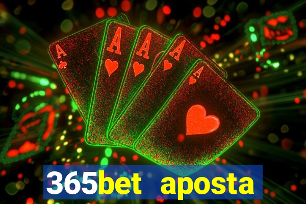 365bet aposta esportivas casino p?quer slots