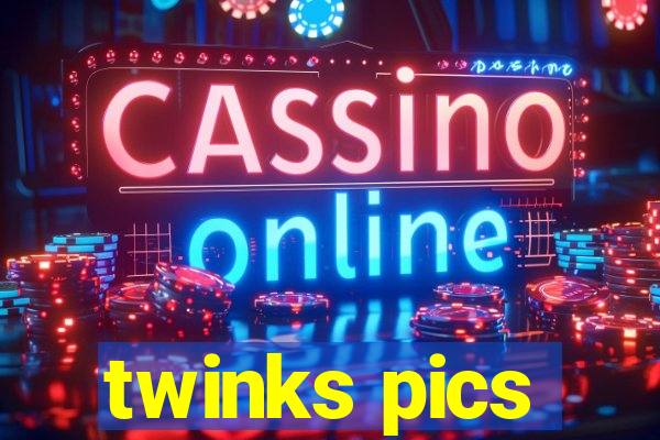 twinks pics