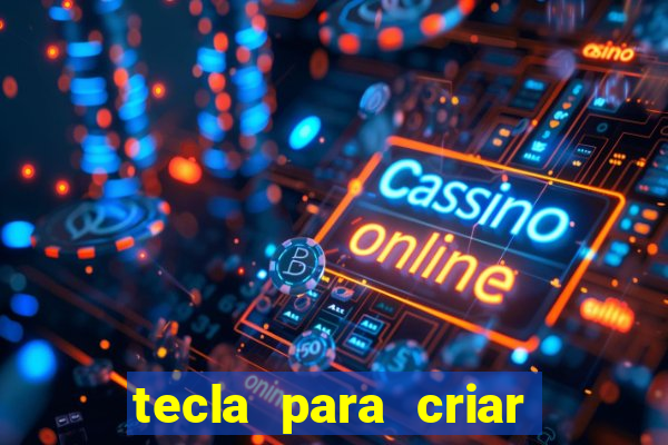 tecla para criar nova pasta