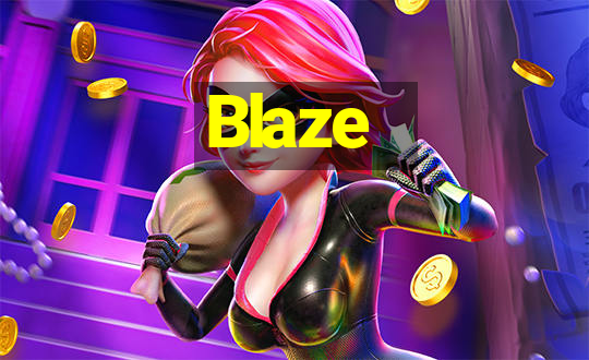 Blaze