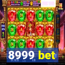 8999 bet