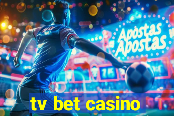 tv bet casino