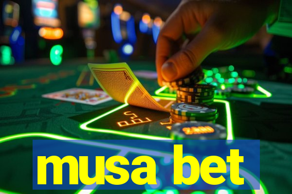 musa bet