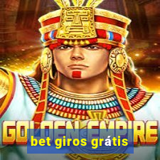 bet giros grátis