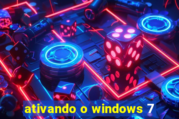 ativando o windows 7