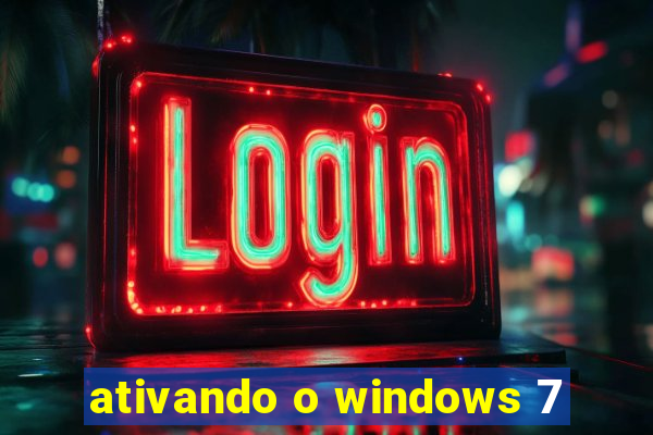 ativando o windows 7