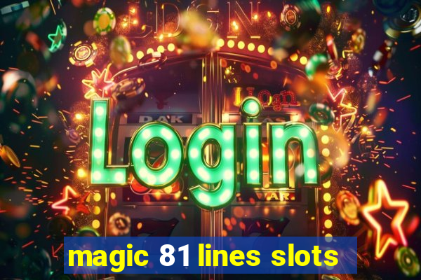 magic 81 lines slots