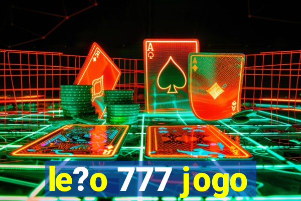 le?o 777 jogo