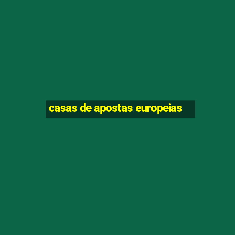 casas de apostas europeias