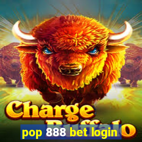 pop 888 bet login